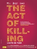 THE ACT OF KILLING: 5x2 places à gagner pour l'incroyable documentaire